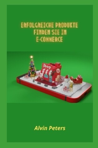 Cover of ERFOLGREICHE PRODUKTE FINDEN SIE IN E-Commerce