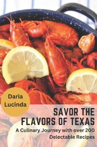 Cover of Savor the Flavors of Texas