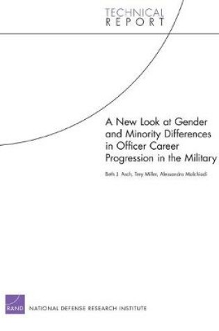 Cover of A New Look at Gender and Minority Differences in Officer Career Progression in the Military