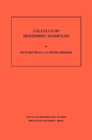 Cover of Calculus on Heisenberg Manifolds. (AM-119), Volume 119