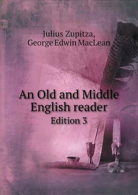 Book cover for An Old and Middle English reader Edition 3