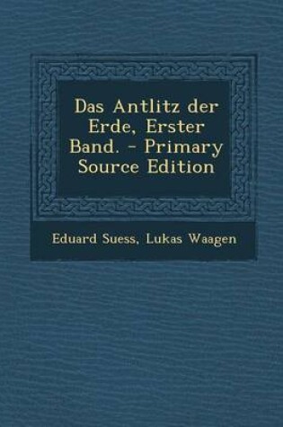 Cover of Das Antlitz Der Erde, Erster Band.