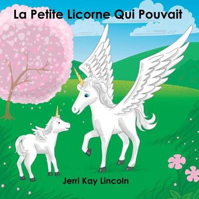 Book cover for La Petite Licorne Qui Pouvait