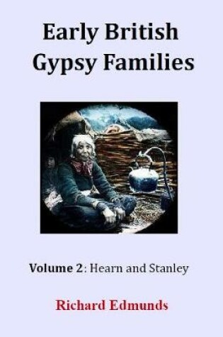 Cover of Early British Gypsy Families: Volume 2