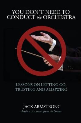 Book cover for You Don't Need to Conduct the Orchestra!