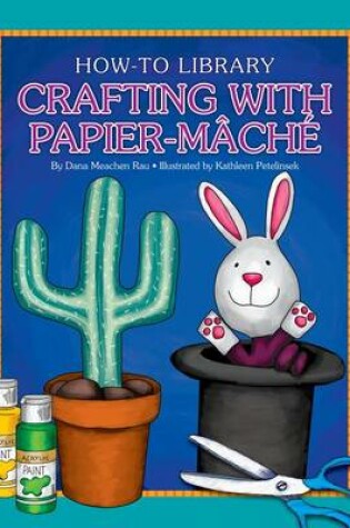 Cover of Crafting with Papier-Mâché