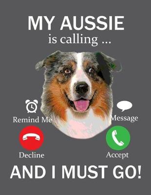 Book cover for My Aussie is Calling and I Must Go