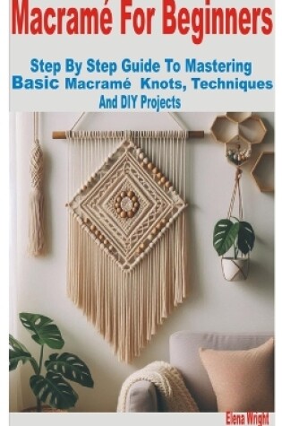 Cover of Macramé for Beginners