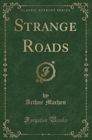 Cover of Strange Roads (Classic Reprint)