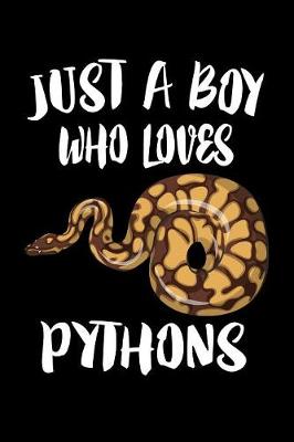 Book cover for Just A Boy Who Loves Pythons