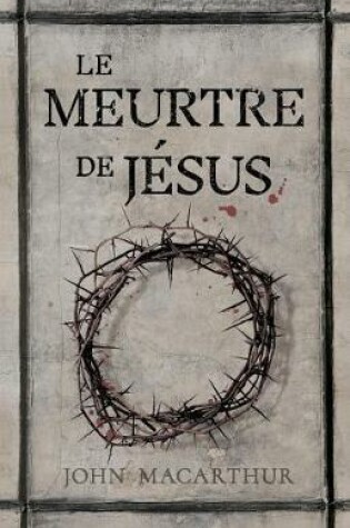 Cover of Le Meurtre de J sus