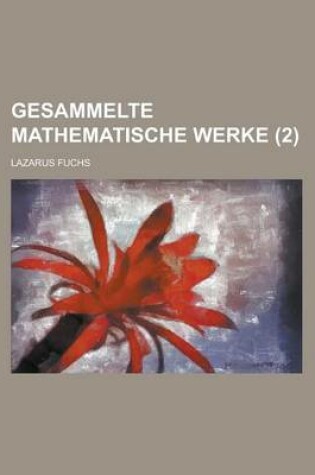 Cover of Gesammelte Mathematische Werke (2)