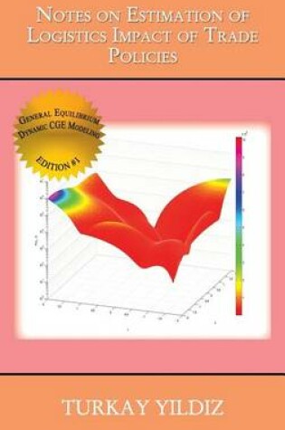 Cover of Notes on Estimation of Logistics Impact of Trade Policies