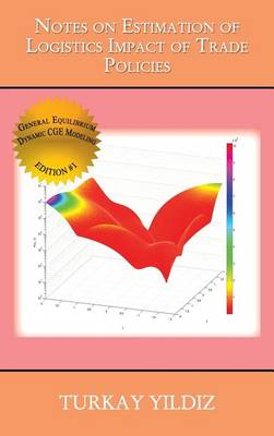 Book cover for Notes on Estimation of Logistics Impact of Trade Policies