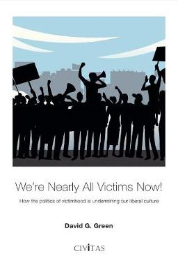 Book cover for We're Nearly All Victims Now!