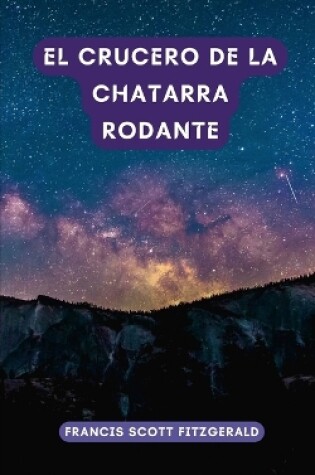 Cover of El crucero de la Chatarra Rodante