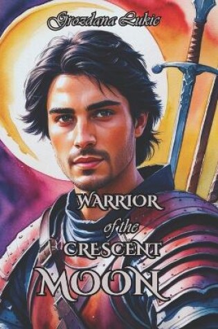 Cover of Warrior of the Crescent Moon