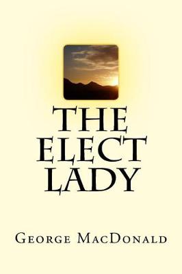 Book cover for The Elect Lady