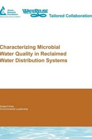Cover of Characterizing Microbial Water Quality in Reclaimed Water Distribution Systems