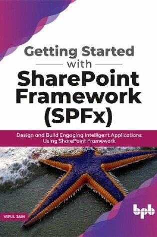 Cover of Getting Started with SharePoint Framework (Spfx)