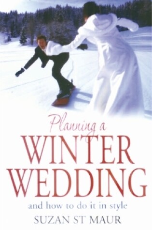 Cover of Planning A Winter Wedding