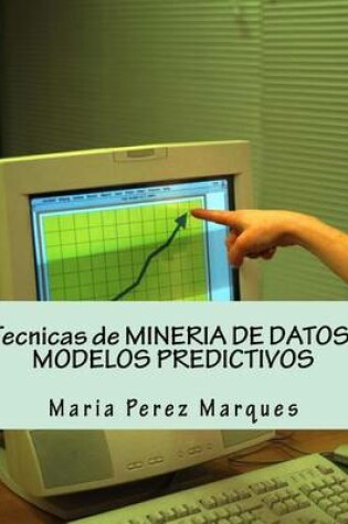 Cover of Tecnicas de Mineria de Datos. Modelos Predictivos