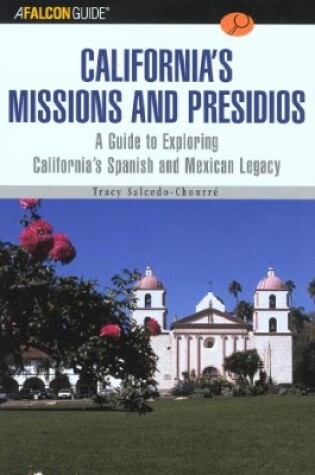 Cover of A FalconGuide® to California's Missions and Presidios