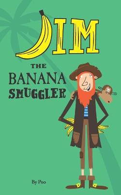 Book cover for Jim the Banana Smuggler