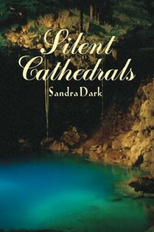 Cover of Silent Cathedrals