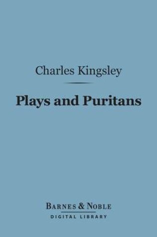 Cover of Plays and Puritans (Barnes & Noble Digital Library)