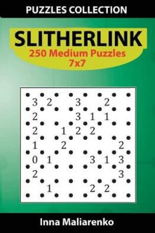 Cover of Slitherlink - 250 Medium Puzzles 7x7