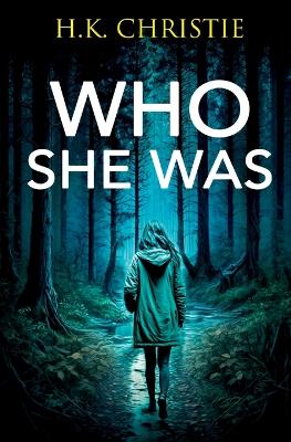 Book cover for Who She Was