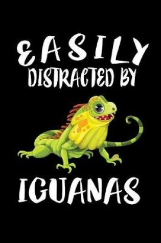 Cover of Easily Distracted By Iguanas