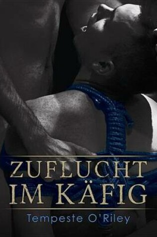 Cover of Zuflucht Im Kafig