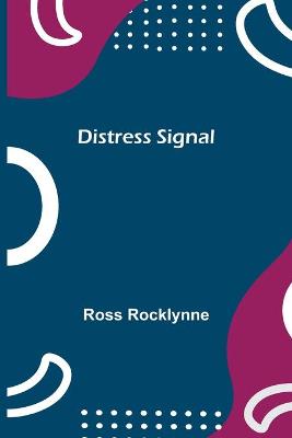 Book cover for Distress Signal