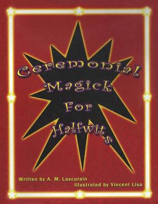 Book cover for Ceremonial Magick for Half Wits