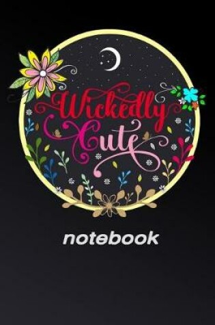 Cover of Wickedly Cute Notebook