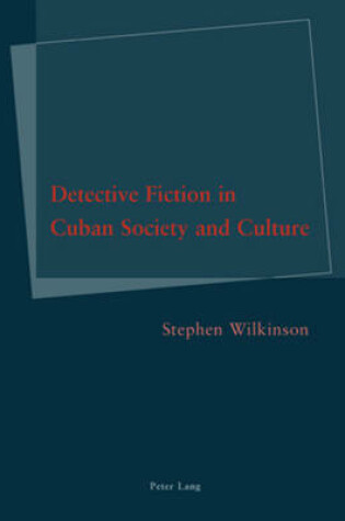 Cover of Detective Fiction in Cuban Society and Culture