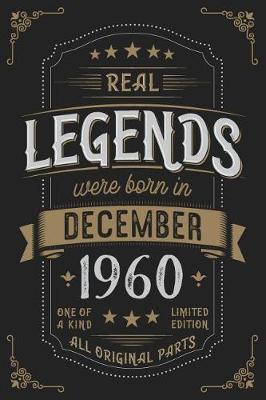 Book cover for Real Legends were born in December 1960