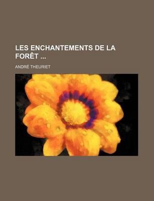 Book cover for Les Enchantements de La Foret