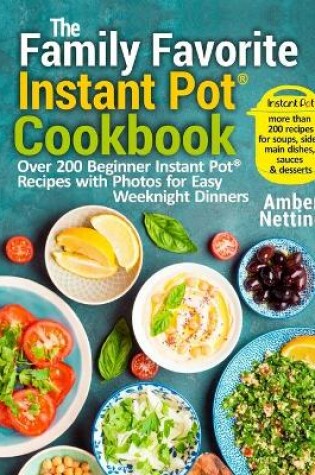 Cover of The Family Favorite Instant Pot(R) Cookbook