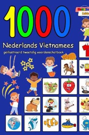 Cover of 1000 Nederlands Vietnamees geïllustreerd tweetalig woordenschatboek