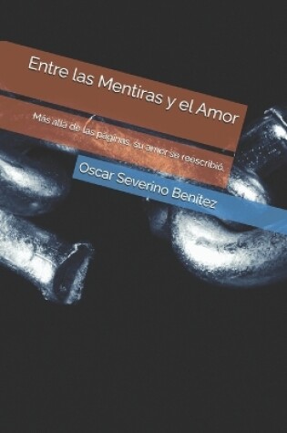 Cover of Entre las Mentiras y el Amor