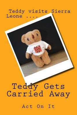 Book cover for Teddy Gets Carried Away