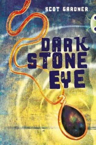 Cover of Bug Club Independent Fiction Year 5 Blue A Dark Stone Eye