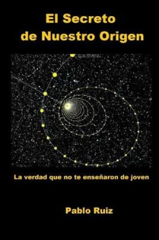 Cover of El Secreto de Nuestro Origen