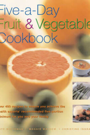 Cover of Five-a-day Fruit and Vegetable Cookbook