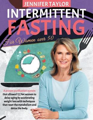 Book cover for Intermittent Fasting For Women Over 50