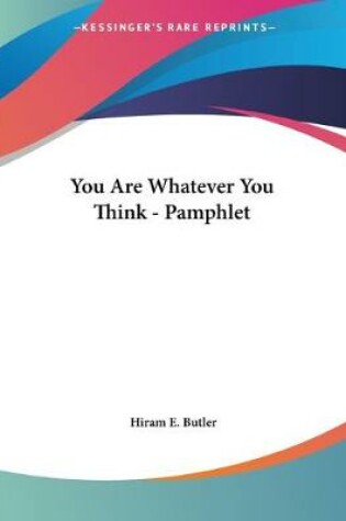 Cover of You Are Whatever You Think - Pamphlet