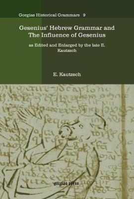 Book cover for Gesenius' Hebrew Grammar and The Influence of Gesenius